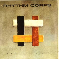 Пластинка Rhythm Corps Common Ground